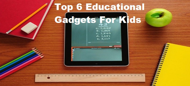 kids educational gadgets